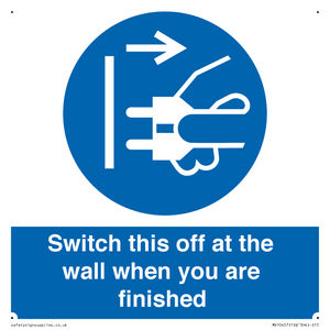 Switch this off at the wall when you are finished